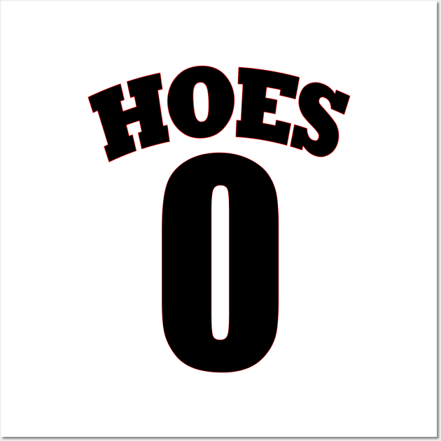 Zero Hoes Wall Art by Wild Heart Apparel